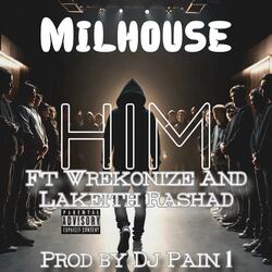 Him (feat. Wrekonize & Lakeith Rashad)