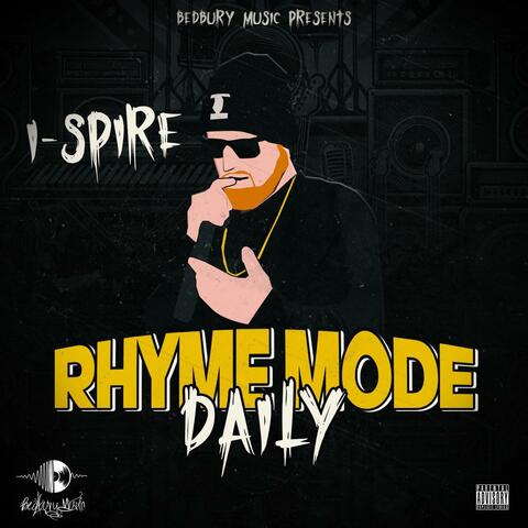 Rhyme Mode Daily (feat. I Spire)