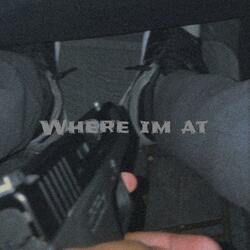 Where im at