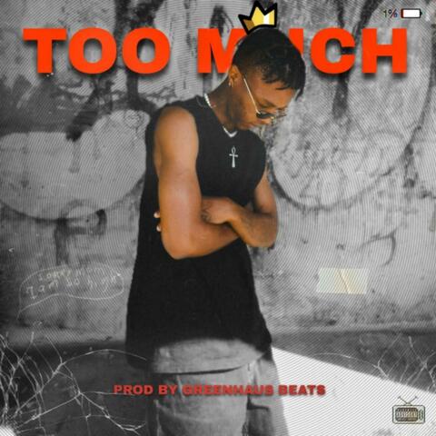 Too Much