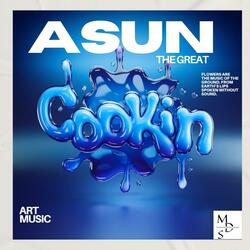 COOKIN (feat. ASUN THA GREAT)