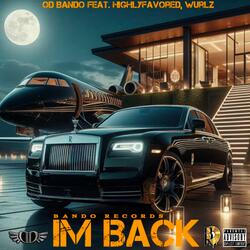 Im Back (feat. HighlyFavored & Wurlz)