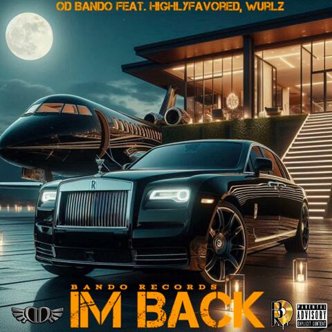 Im Back (feat. HighlyFavored & Wurlz)