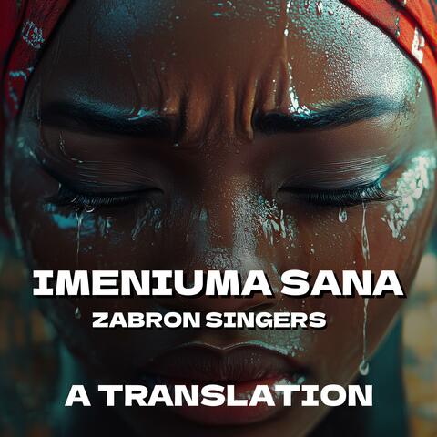Zabron Singers Imeniuma Sana (This has hurt me so much)