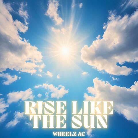 Rise Like the Sun