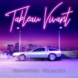 Incoming Signals (feat. Teggs Boyce)