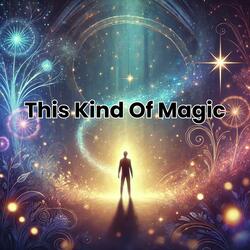 This Kind of Magic