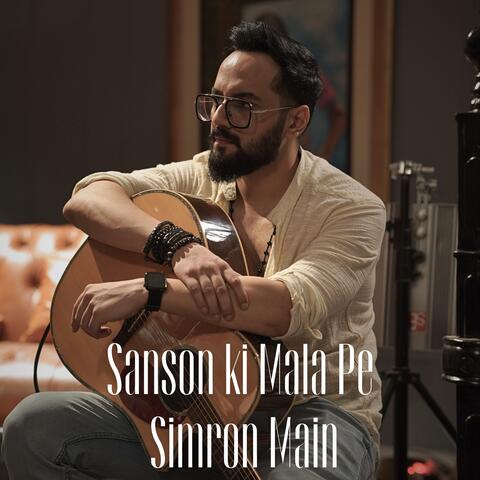 Sanson Ki Mala Pe Simron Main