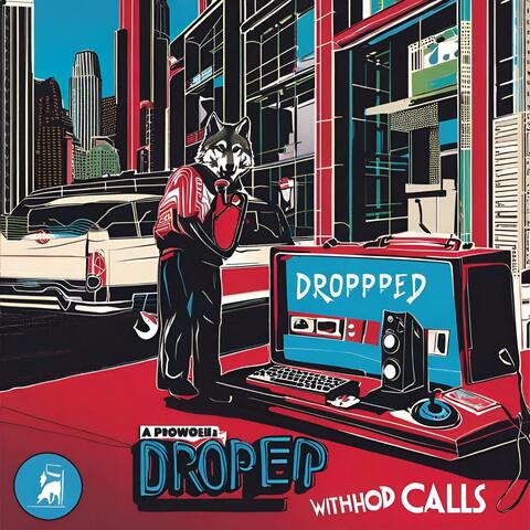 Dropped Calls (feat. AuxBandit)