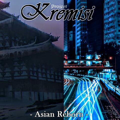 Asian Reborn