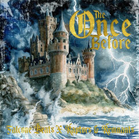 The Once Before (feat. Raptors & Remnants)