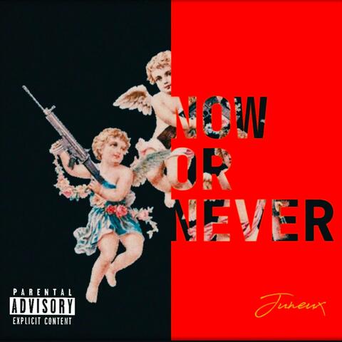Now or Never