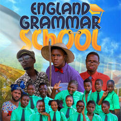 ENGLAND GRAMMAR SCHOOL (feat. MICKY MAXX & AGENT BOI)