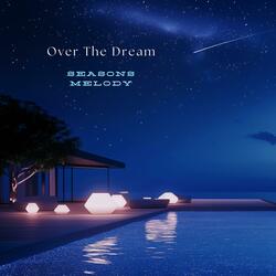 Over The Dream