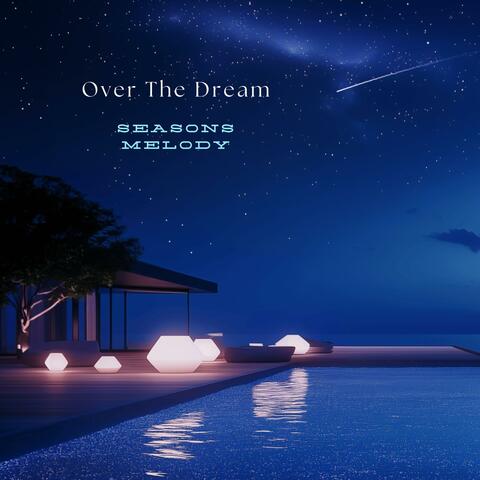 Over The Dream