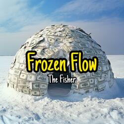 Frozen Flow