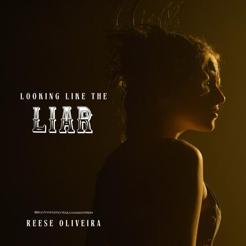 Looking Like the Liar