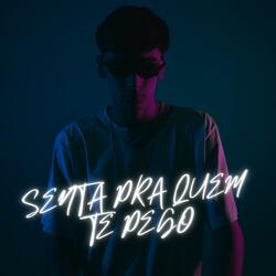 SENTA PRA QUEM TE PEGO (feat. DJ J2 & DJ DOZABRI) (EletroFunk)
