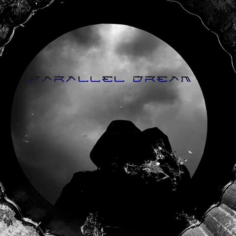 Parallel Dream