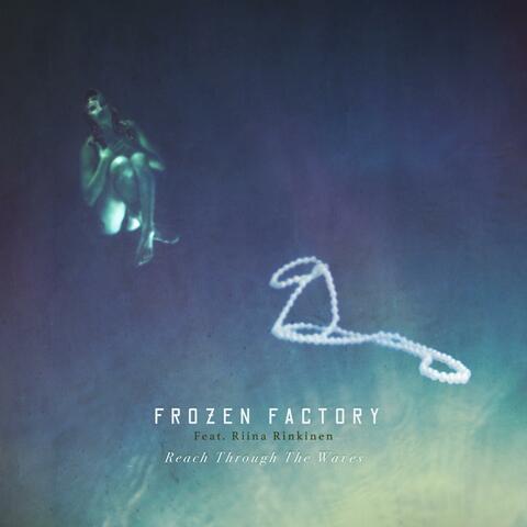 Reach Through The Waves (feat. Riina Rinkinen)