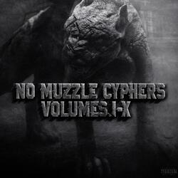 No Muzzle Cypher, Vol. 6 (feat. Los Fidel & Borderline)
