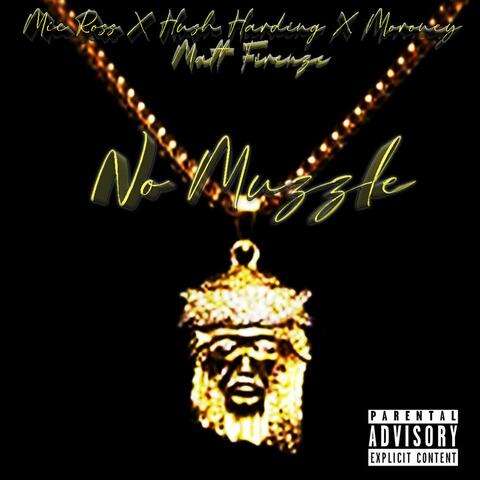 No Muzzle (feat. Moroney & Hush Harding)
