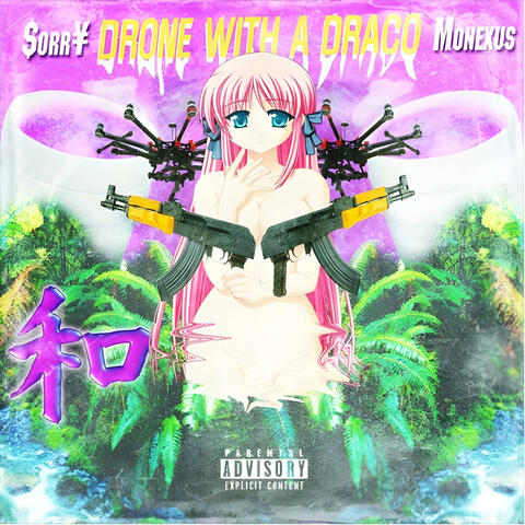 Drone With A Draco (feat. $orr¥)