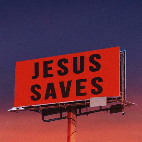 Jesus Saves (Deluxe)