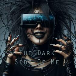 The Dark Side Of Me