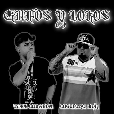 Grifos y lokos (feat. Tuta Miranda)