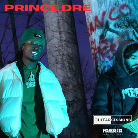 Prince Dre Guitar Session (feat. Prince Dre)