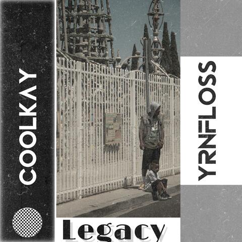 Legacy (feat. YRNFLOSS)