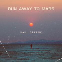 Run Away To Mars