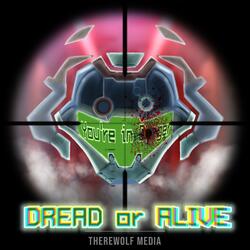 Dread Or Alive