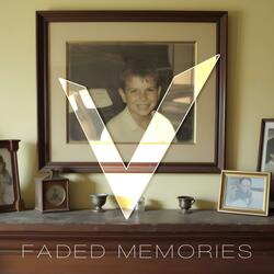 Faded Memories