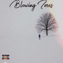Blowing Trees