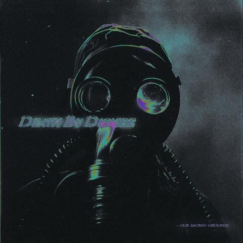 DEATH BY DIOXIDE