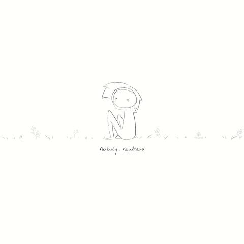 nobody, nowhere