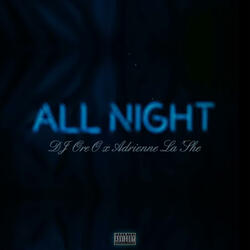 All Night (feat. Adrienne Lashe)