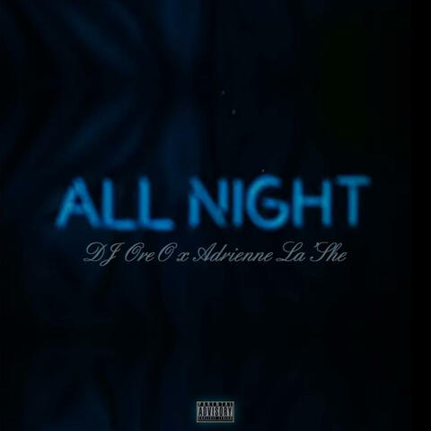 All Night (feat. Adrienne Lashe)