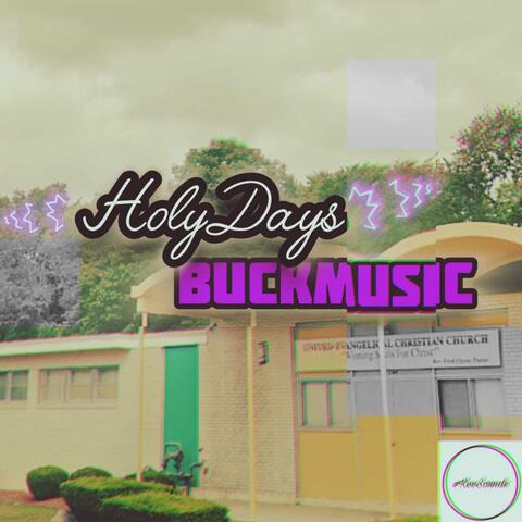 HOLYDAYs BUCKMUSIC