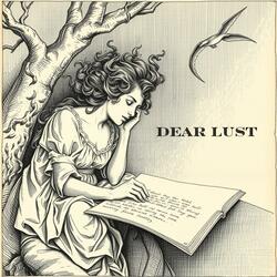 Dear lust