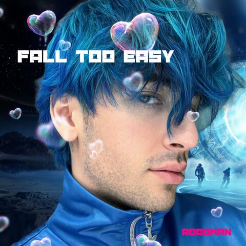 Fall Too Easy