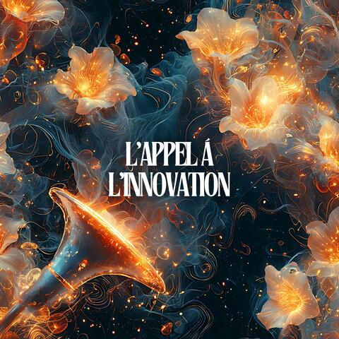 L'appel à l'innovation