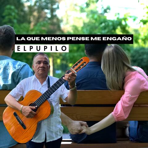 LA QUE MENOS PENSE ME ENGAÑO