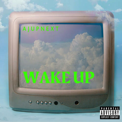 WAKE UP