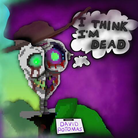 I Think I'm Dead (Acoustic Version)