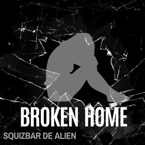 Broken Home