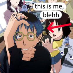 this is me, blehh...