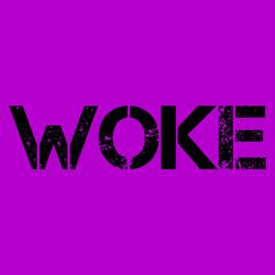 Woke